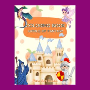 Coloring Book: World Of Fantasy